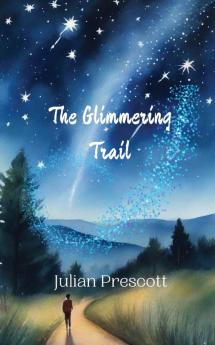 The Glimmering Trail