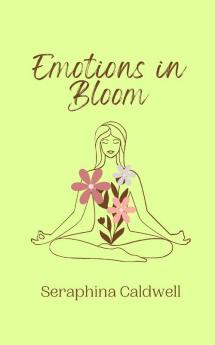 Emotions in Bloom