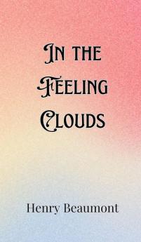 In the Feeling Clouds