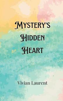 Mystery's Hidden Heart