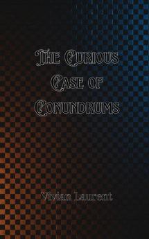 The Curious Case of Conundrums