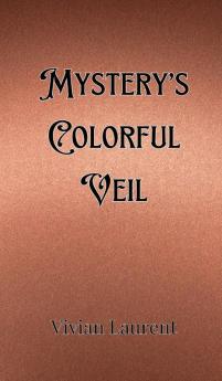 Mystery's Colorful Veil