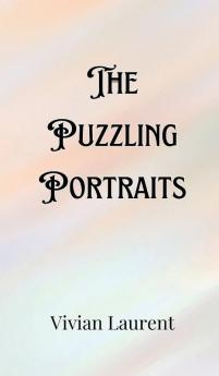 The Puzzling Portraits