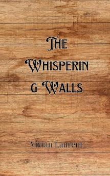 The Whispering Walls