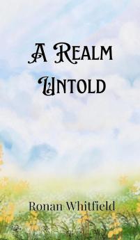 A Realm Untold