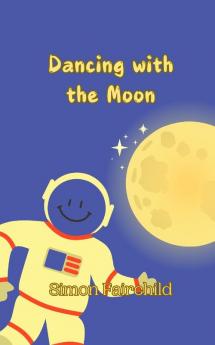Dancing with the Moon