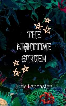 The Nighttime Garden