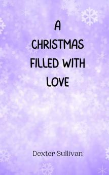 A Christmas Filled with Love