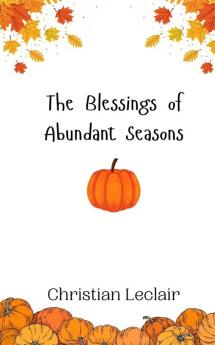 The Blessings of Abundant Seasons