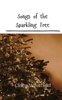 Songs of the Sparkling Tree