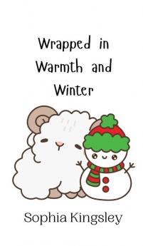 Wrapped in Warmth and Winter
