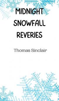 Midnight Snowfall Reveries