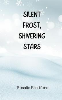 Silent Frost Shivering Stars