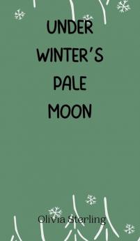 Under Winter's Pale Moon