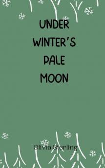Under Winter's Pale Moon
