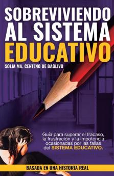 Sobreviviendo al Sistema Educativo