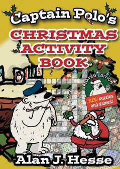 Captain Polo's Christmas Activity Book: Educational fun for kids aged 6 to 12 (The Adventures of Captain Polo)