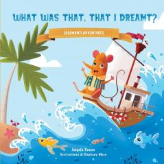 What was that that I dreamt?