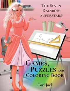 Games Puzzles and Coloring Book (The Seven Rainbow Superstars Coloring Book)