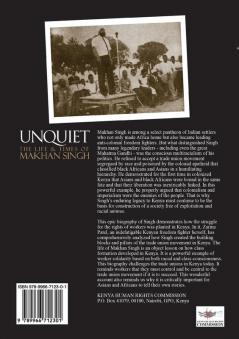 Unquiet. The Life and Times of Makhan Singh