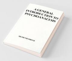 A General Introduction to Psychoanalysis
