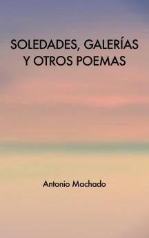 Soledades galerías y otros poemas