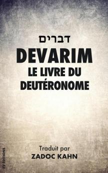 Devarim: Le Livre du Deuteronome: Le Livre du Deutéronome: 5 (La Bible Hebraique)