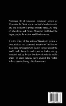 The History of Alexander the Great: Makers of History