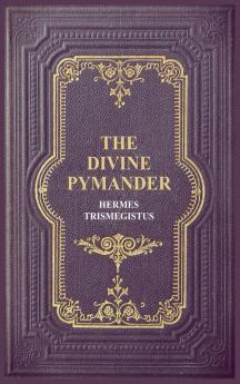 The Divine Pymander