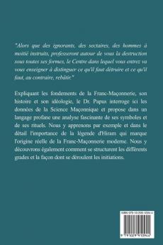 Ce que doit savoir un Maître Maçon: Les Rites l'Origine des Grades Légende d'Hiram