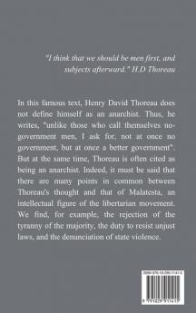 On the Duty of Civil Disobedience: Resistance to Civil Government (Followed by ANARCHY by E. Malatesta)