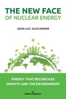 The New Face of Nuclear Energy
