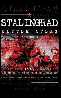 Stalingrad Battle Atlas: Volume I