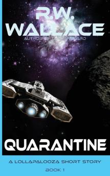 Quarantine: A Lollapalooza Short Story: 1