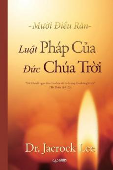 Luật Pháp Của Đức Chúa Trời: The Law of God (Vietnames Edition)