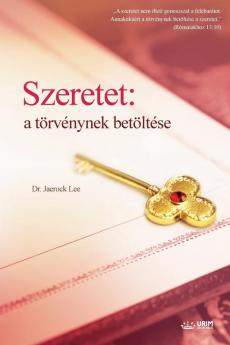 Szeretet: a törvénynek betöltése