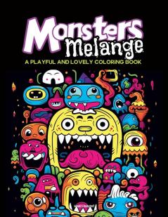Monsters Melange