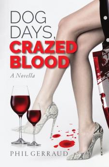 Dog Days Crazed Blood