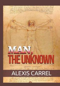 Man, the Unknown