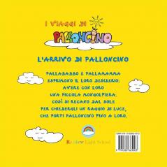 L'arrivo di Palloncino: 1 (I Viaggi Di Palloncino)