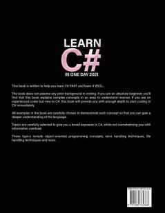 Learn C# In One Day 2021: Guide for Beginners with Hands-On Project Get start coding in C# immediately