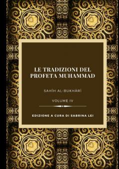 La Tradizioni del Profeta Muhammad Volume IV