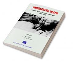 Undeserved Death: A Study on Suicide of Farmers in Andhra Pradesh (2000 - 2005)