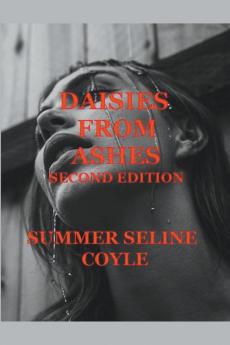 DAISIES FROM ASHES Second Edition