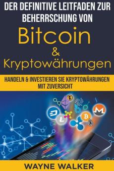 Der definitive Leitfaden zur Beherrschung von Bitcoin & Kryptow��hrungen