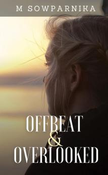 Offbeat & Overlooked