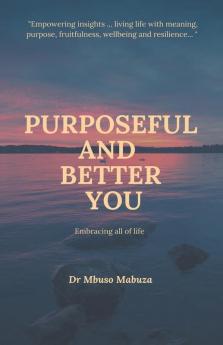 Purposeful And Better You