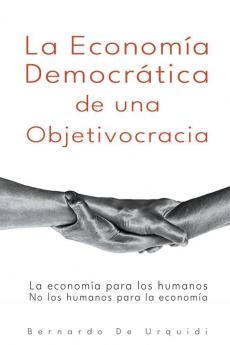 La Econom&#237;a Democr&#225;tica de una Objetivocracia