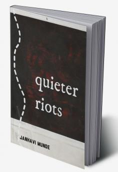 Quieter Riots