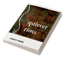 Quieter Riots